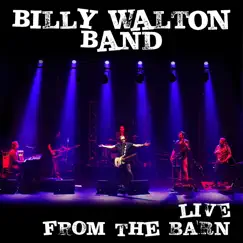 Live from the Barn by Billy Walton Band album reviews, ratings, credits
