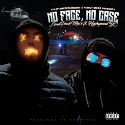 No Face, No Case (feat. HighSpeed YC) Song Lyrics