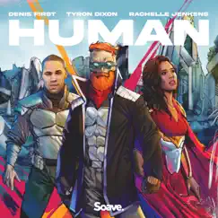 Human - Single by Denis First, Tyron Dixon & Rachelle Jenkens album reviews, ratings, credits