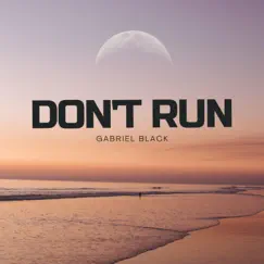 Dont Run Song Lyrics