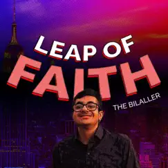 Leap of Faith - Single by The Bilaller album reviews, ratings, credits