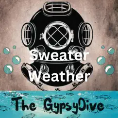 Sweater Weather - Single by The GypsyDive album reviews, ratings, credits