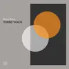 Tired Voice - Single album lyrics, reviews, download
