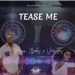 TMANN TBABY (TEASE ME) (feat. VERSOTAYY) - Single by TMANN TBABY album reviews, ratings, credits