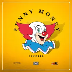 Funny Money - Single by FastLane Fine$$e album reviews, ratings, credits