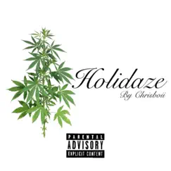 Hoildaze - Single by OFFICIALCHRISBOII album reviews, ratings, credits