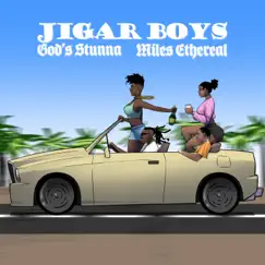 Jigar Boys (feat. MiLes Ethereal) - Single by God's Stunna album reviews, ratings, credits