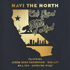 Cali Grind State of Mind (feat. Neb Luv, NGAFSH, Sophyne & Julio G) [Short Mix] Song Lyrics