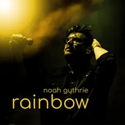 Rainbow (Cover) - Single by Noah Guthrie album reviews, ratings, credits