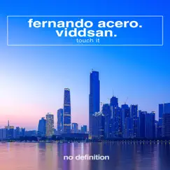 Touch It - Single by Fernando Acero & Viddsan album reviews, ratings, credits