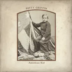 American Kid by Patty Griffin album reviews, ratings, credits