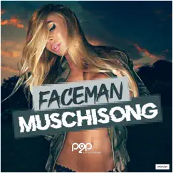 Muschisong (Remixes) - EP by Faceman album reviews, ratings, credits