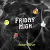 Friday High - Single album lyrics, reviews, download