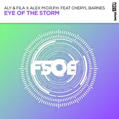 Eye of the Storm - Single by Aly & Fila, Alex M.O.R.P.H. & Cheryl Barnes album reviews, ratings, credits