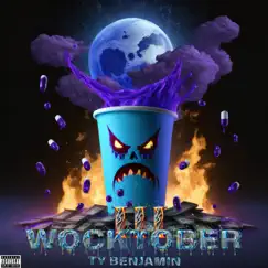 Wocktober 3 - EP by Ty Benjamin album reviews, ratings, credits