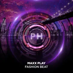 Fashion Beat - Single by Maxx Play album reviews, ratings, credits