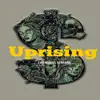 Uprising - Single album lyrics, reviews, download