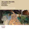 Alexander Borodin: String Quartet No. 2, Cello Sonata & Piano Quintet album lyrics, reviews, download