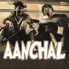 Aanchal (Original Motion Picture Soundtrack) album lyrics, reviews, download