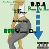 B.D.A (feat. Young Dre) - Single album lyrics, reviews, download