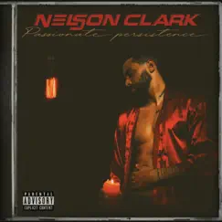 Passionate Persistence by Nelson Clark album reviews, ratings, credits