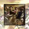 Caravaggio - Single album lyrics, reviews, download