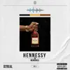 Hennessy & Memories - EP album lyrics, reviews, download