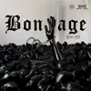 Bondage (Radio Edit) - Single album lyrics, reviews, download