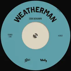 Weatherman - Single by Eddie Benjamin album reviews, ratings, credits