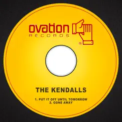 Put It off Until Tomorrow - Single by The Kendalls album reviews, ratings, credits