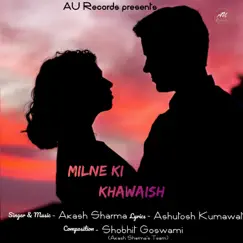 Milne Ki Khawaish Song Lyrics