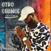 OTRO CHANCE (feat. Nick Producer) - Single album lyrics, reviews, download