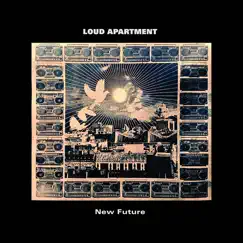 New Future by Loud Apartment album reviews, ratings, credits