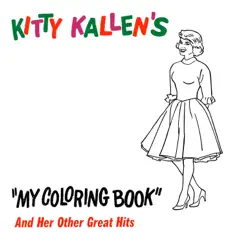 Kitty Kallen's Coloring Book by Kitty Kallen album reviews, ratings, credits