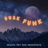 Dusk Funk - Single album lyrics, reviews, download