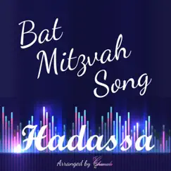 Hadassa's Bat Mitzvah Song - Single by Chanale album reviews, ratings, credits