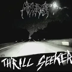 Thrill Seeker - Single by MötherTüsk album reviews, ratings, credits