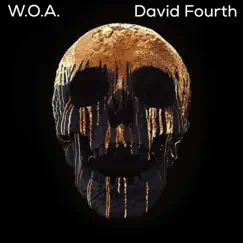 I SELF LAW AM MASTER (feat. W.O.A.) - Single by David Fourth album reviews, ratings, credits