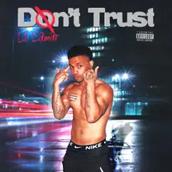 Don't Trust - Single by Lil Lamar album reviews, ratings, credits