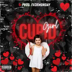 Cupid Girl - Single by Fxckmonday album reviews, ratings, credits