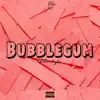 Bubblegum Freestyle - Single album lyrics, reviews, download