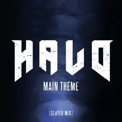 Halo Main Theme (Slayer Mix) Song Lyrics