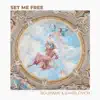 Set Me Free (feat. Gavrilovich) - Single album lyrics, reviews, download