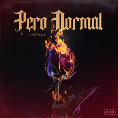 Pero Normal - Single by Thomaz album reviews, ratings, credits