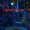 Ghetto (Remix) [feat. Lil Keto & Nikze] - Single album lyrics, reviews, download