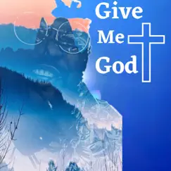 Give Me God Song Lyrics