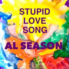 Stupid Love Song (Reggae Version) - Single by Al Season album reviews, ratings, credits