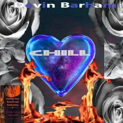 Chill (Radio Edit) (Remix) [Remix] - Single by Devin Barham album reviews, ratings, credits