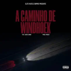 A Caminho De Windhoek (feat. Xtremecy & Savio Lamar) - Single by Public Menace album reviews, ratings, credits