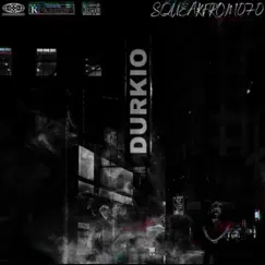 Durkio - Single by Squeakfrom070 album reviews, ratings, credits